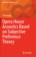 Opera House Acoustics Based on Subjective Preference Theory