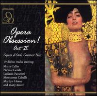 Opera Obsession! Act II - Opera d'Oro's Greatest Hits - Alexander Oliver (vocals); Beno Blachut (vocals); Gianni Raimondi (vocals); Giuliano Ciannella (vocals);...