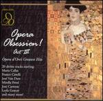 Opera Obsession! Act III