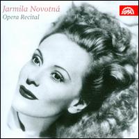 Opera Recital - Jarmila Novotn� (soprano)