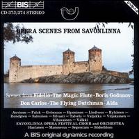 Opera Scenes from Savonlinna - Aki Alamikkotervo (vocals); Anita Valkki (vocals); Bengt Rundgren (vocals); Jaakko Ryh�nen (vocals); Johann Tilli (vocals);...