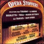 Opera Stoppers - Kiri Te Kanawa (soprano); Laurence Dale (tenor); Leo Nucci (baritone); Luciano Pavarotti (tenor); Marilyn Horne (soprano); Renata Scotto (soprano); Richard Tucker (tenor); Ruggero Raimondi (baritone)