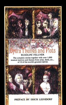 Opera Theme Plot - Fellner, Rudolph