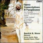 Opera Transcriptions & Paraphrases