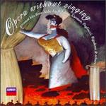 Opera Without Singing