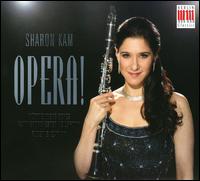 Opera! - Sharon Kam (clarinet); Zohar Lerner (violin); W�rttemberg Chamber Orchestra; Ruben Gazarian (conductor)