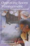 Operating Room Management: Structure, Strategies & Economics