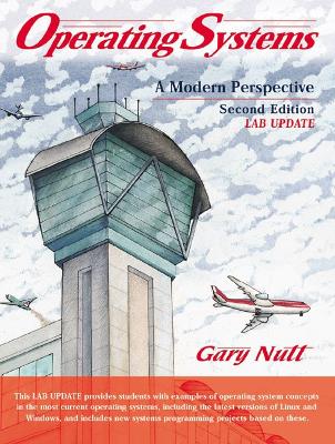 Operating Systems: A Modern Perspective, Lab Update - Nutt, Gary J