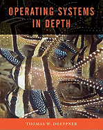 Operating Systems in Depth