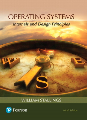 Operating Systems: Internals and Design Principles - Stallings, William, PH.D.