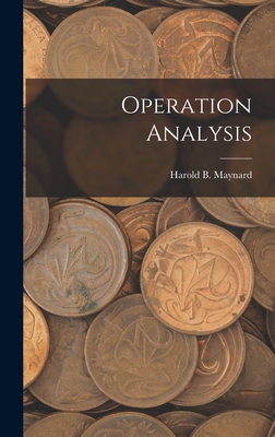 Operation Analysis - Maynard, Harold B