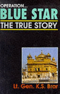 Operation Blue Star: The True Story