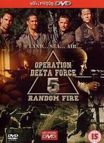 Operation Delta Force 5: Random Fire