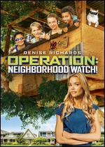 Operation: Neighborhood Watch!