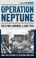 Operation Neptune: The D-Day Landings, 6 June 1944