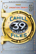 Operation Trinity (the 39 Clues: The Cahill Files, Book 1)