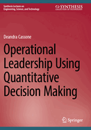 Operational Leadership Using Quantitative Decision Making