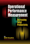 Operational Performance Measurement: Increasing Total Productivity