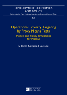 Operational Poverty Targeting by Proxy Means Tests: Models and Policy Simulations for Malawi