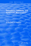 Operational Reliability and Systematic Maintenance