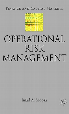 Operational Risk Management - Moosa, I
