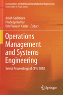 Operations Management and Systems Engineering: Select Proceedings of Cpie 2018