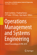 Operations Management and Systems Engineering: Select Proceedings of Cpie 2019