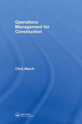 Operations Management for Construction - March, Chris