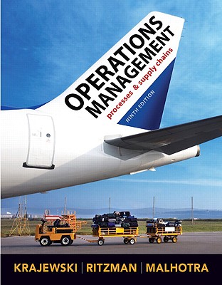 Operations Management - Krajewski, Lee J, and Ritzman, Larry P, and Malhotra, Manoj K