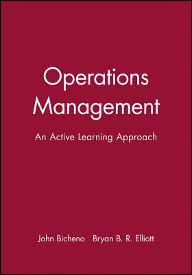 Operations Management - Bicheno, John, and Elliott, Bryan B R