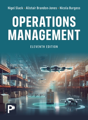 Operations Management - Slack, Nigel, and Brandon-Jones, Alistair, and Burgess, Nicola