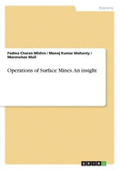 Operations of Surface Mines. an Insight