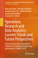Operations Research and Data Analytics: Current Trends and Future Perspectives: Selected Papers from International Conference on Industrial Engineering and Analytics (ICONIEA) 2024