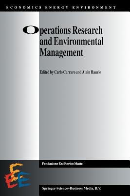 Operations Research and Environmental Management - Carraro, Carlo (Editor), and Haurie, Alain (Editor)