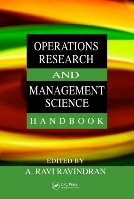 Operations Research and Management Science Handbook - Ravindran, A Ravi (Editor)