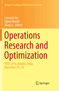 Operations Research and Optimization: FOTA 2016, Kolkata, India, November 24-26