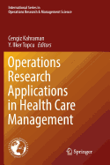Operations Research Applications in Health Care Management