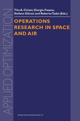 Operations Research in Space and Air - Ciriani, Tito A. (Editor), and Fasano, G. (Editor), and Gliozzi, S. (Editor)