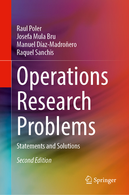 Operations Research Problems: Statements and Solutions - Poler, Raul, and Mula, Josefa, and D�az-Madro�ero, Manuel