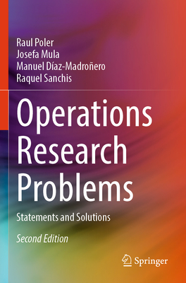 Operations Research Problems: Statements and Solutions - Poler, Raul, and Mula, Josefa, and D�az-Madro�ero, Manuel