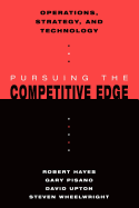 Operations, Strategy, and Technology: Pursuing the Competitive Edge