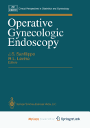 Operative gynecologic endoscopy - Sanfilippo, Joseph S (Editor), and Levine, Ronald L (Editor)