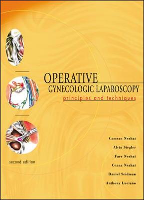 Operative Gynecologic Laparoscopy: Principles and Techniques - Nezhat, Camran R, and Luciano, Anthony A, and Seidman, Daniel S