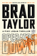 Operator Down: A Pike Logan Thriller