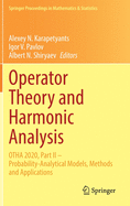 Operator Theory and Harmonic Analysis: Otha 2020, Part II - Probability-Analytical Models, Methods and Applications