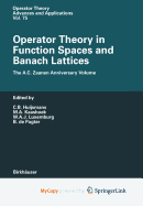 Operator Theory in Function Spaces and Banach Lattices
