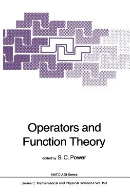 Operators and Function Theory - Power, S C (Editor)