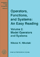 Operators, Functions, and Systems: An Easy Reading