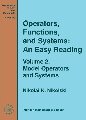Operators, Functions, and Systems: An Easy Reading - Nikolski, Nikolai