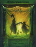 Ophelia's Shadow Theatre